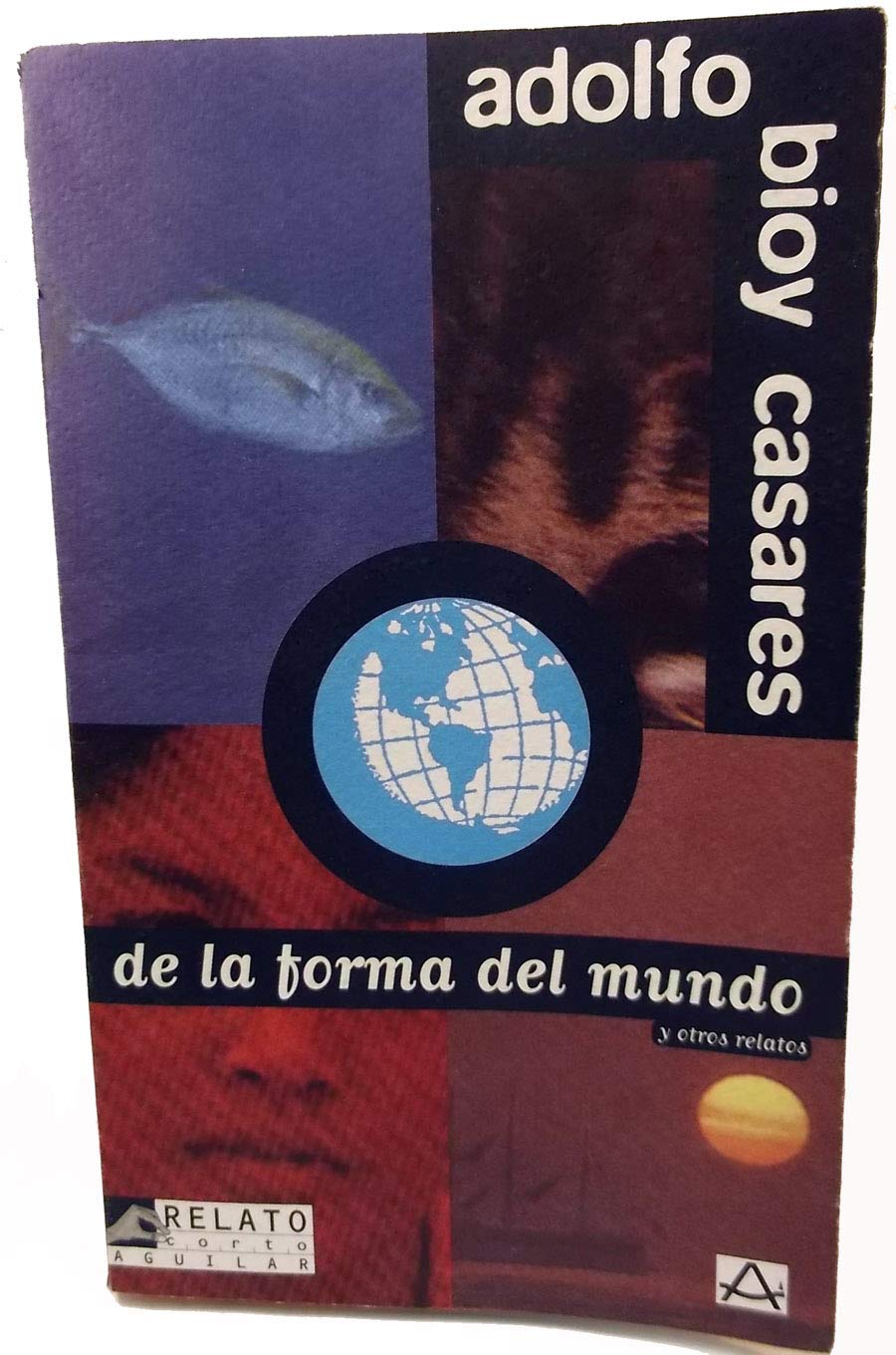 De la forma del mundo y otros relatos