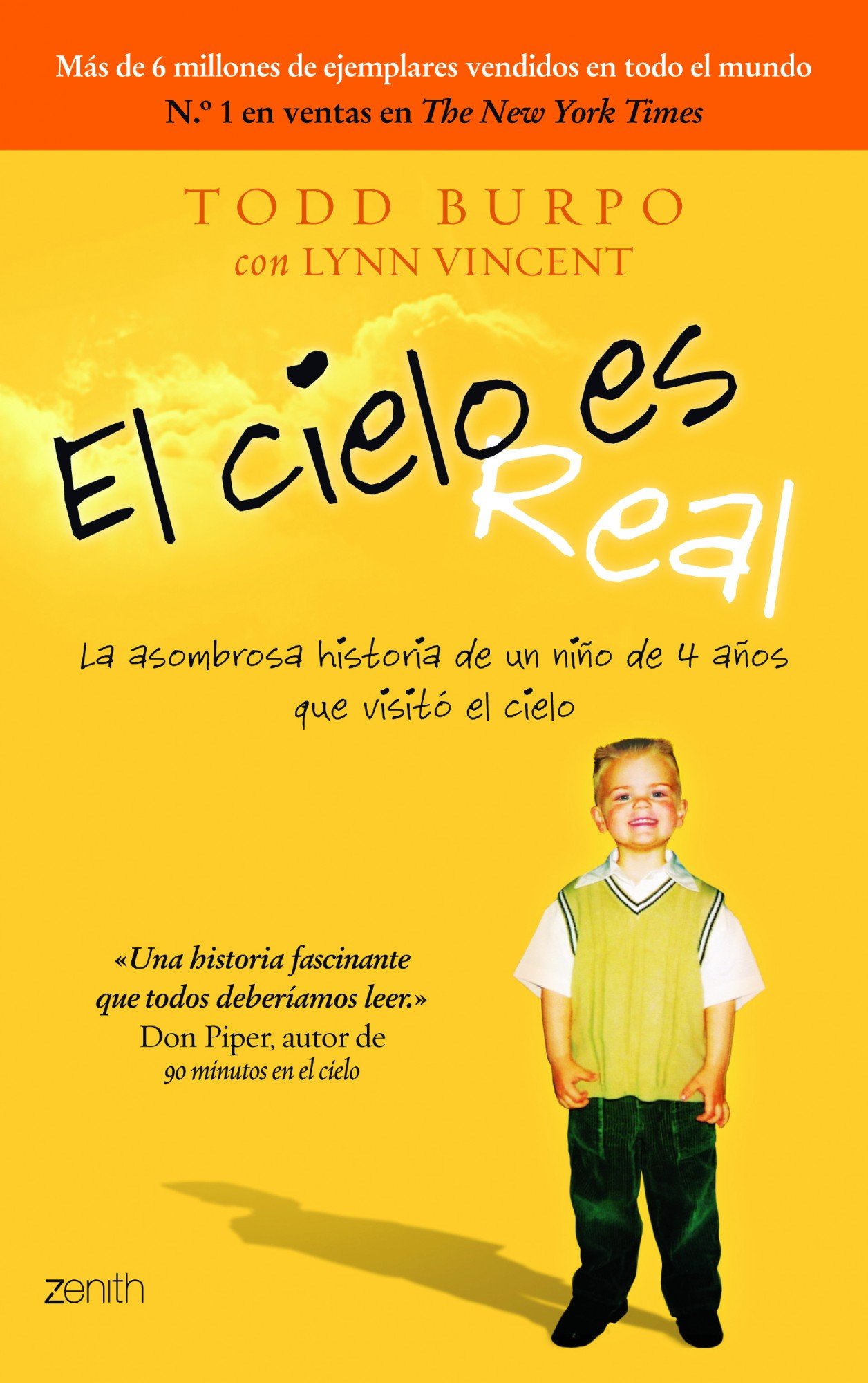 El Cielo Es Real: la Asombrosa Historia de Un Niño de 4 Años Que Visitó el Cielo