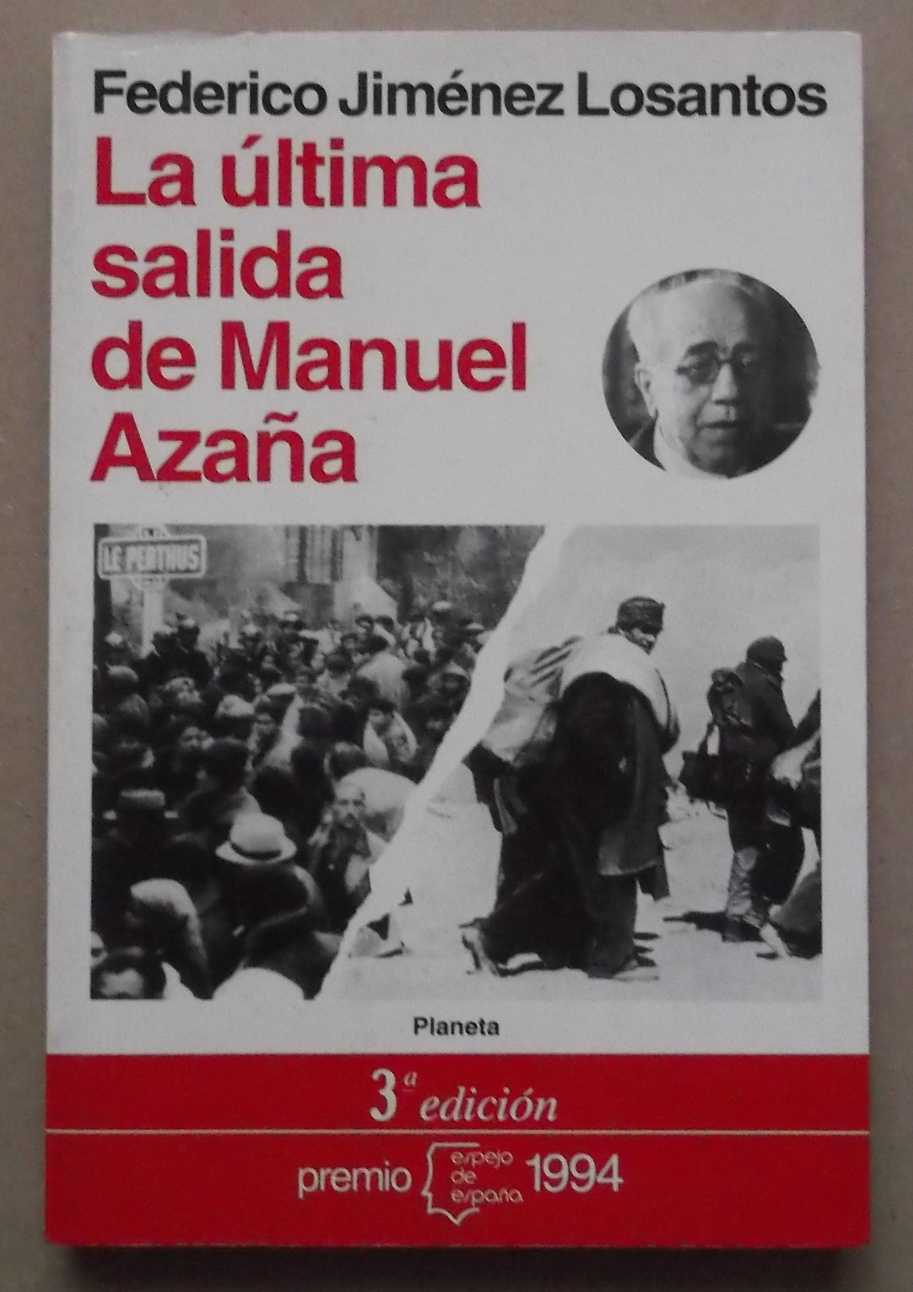 Ultima Salida de Manuel Azaña, la