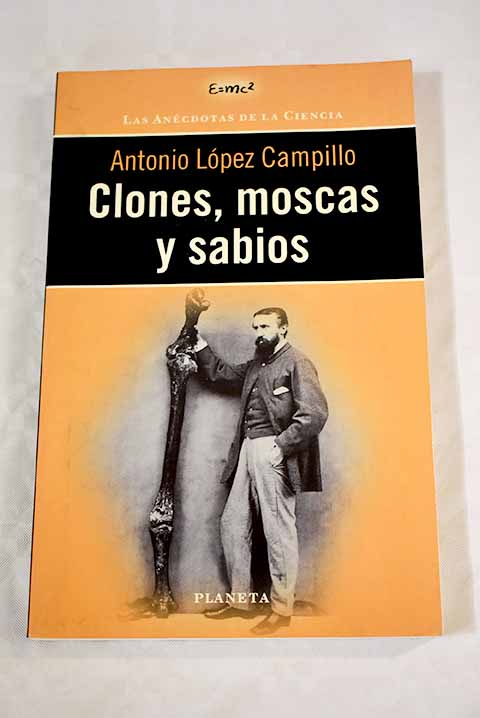 Clones, moscas y sabios