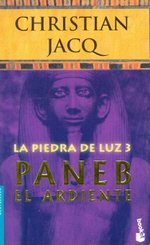 La Piedra de Luz 3. Paneb el Ardiente