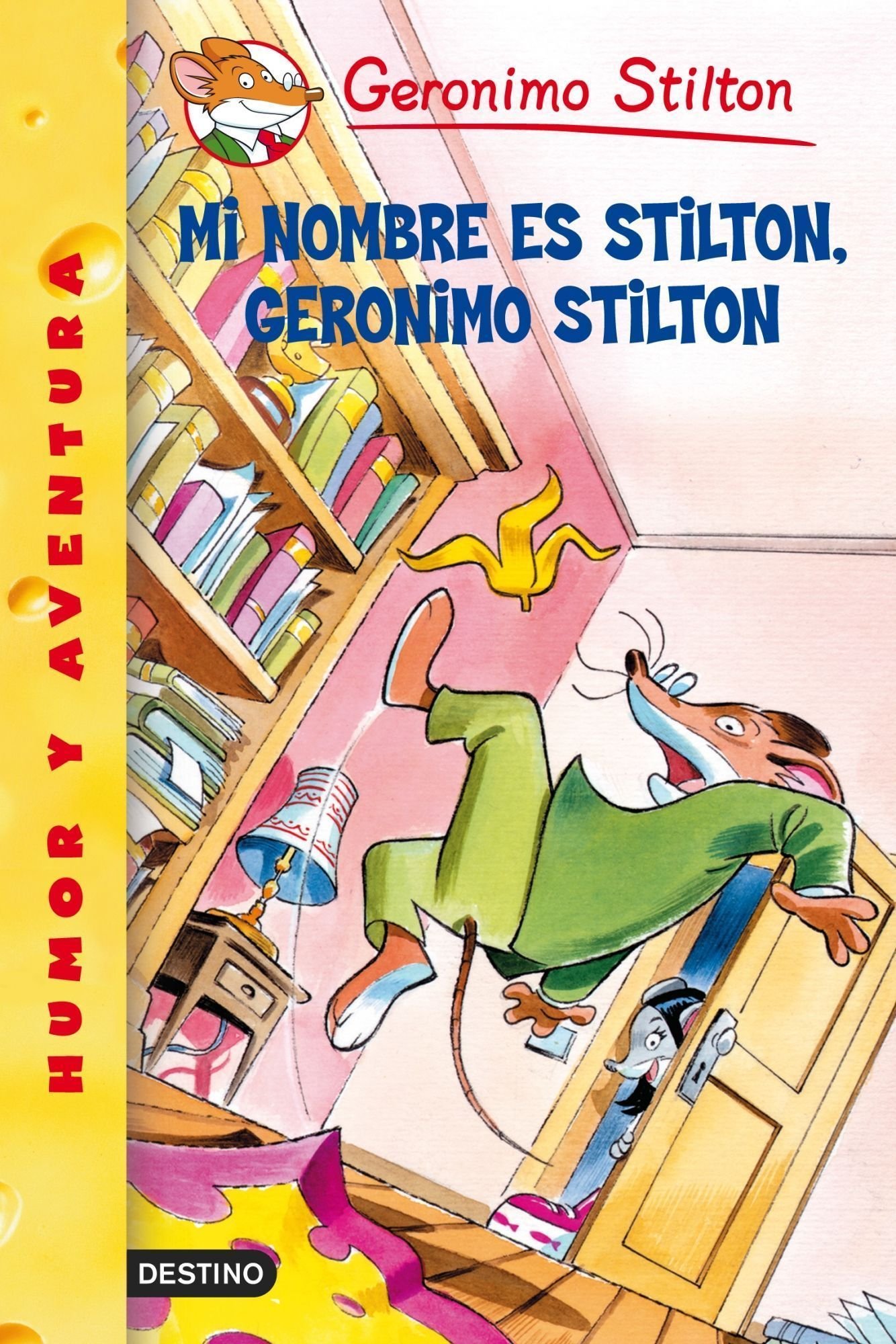 Stilton 01: Mi Nombre Es Stilton, Gerónimo Stilton: Geronimo Stilton 1