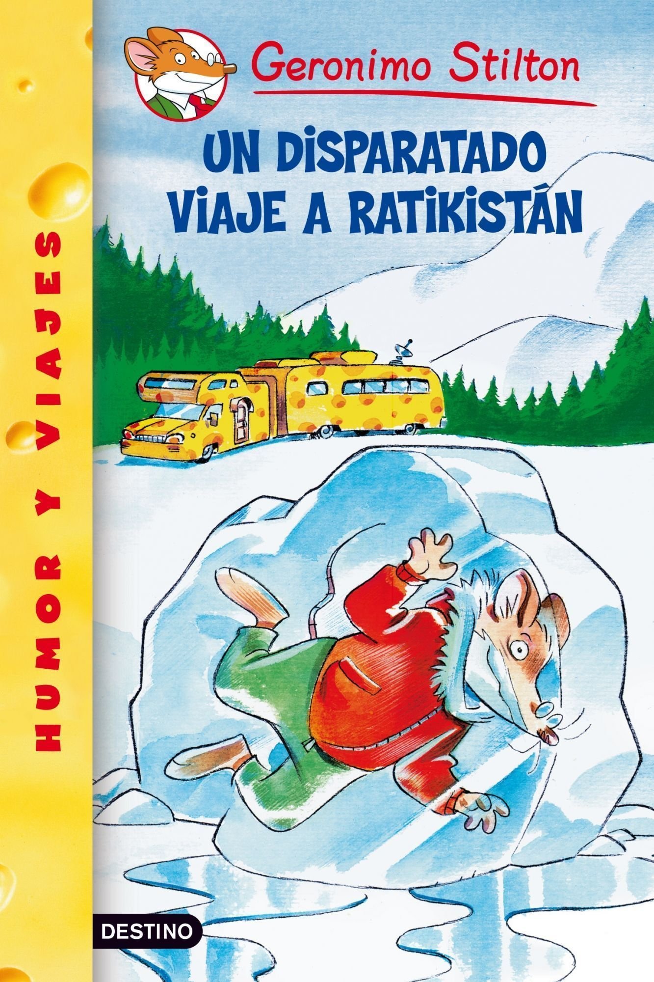 Un Disparatado Viaje a Ratikistán: Geronimo Stilton 5