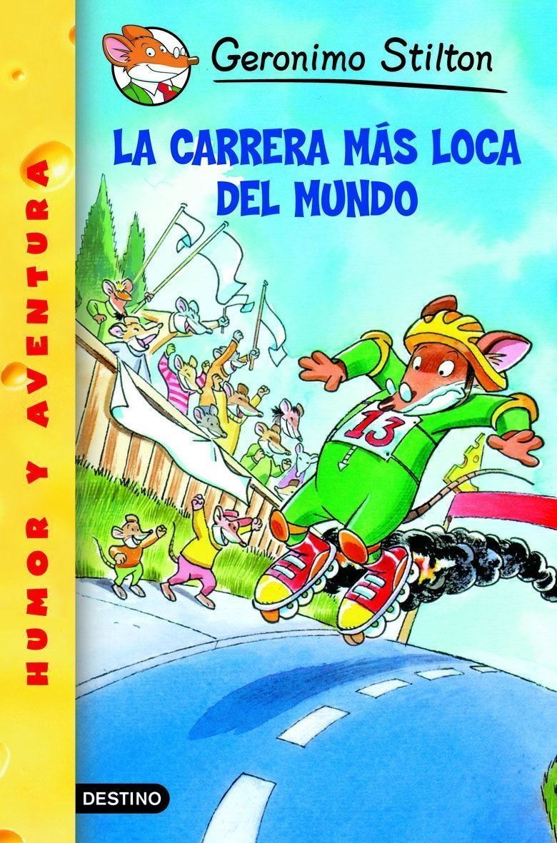 Stilton 06: la Carrera Más Loca Del Mundo: Geronimo Stilton 6