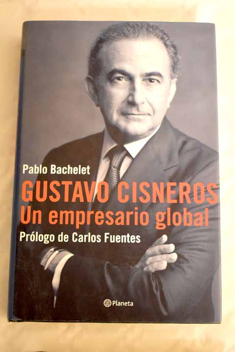 Gustavo Cisneros: Un empresario global