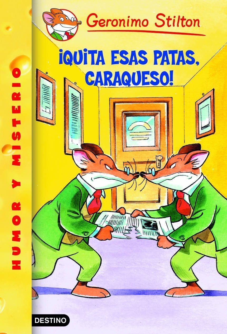 ¡quita Esas Patas, Caraqueso!: Geronimo Stilton 9