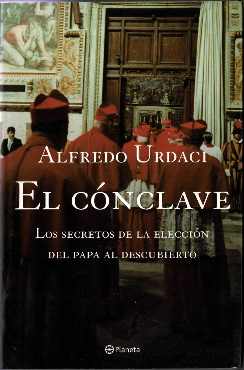 Conclave, el - los Secretos de la Eleccion Del Papa Al Descubierto