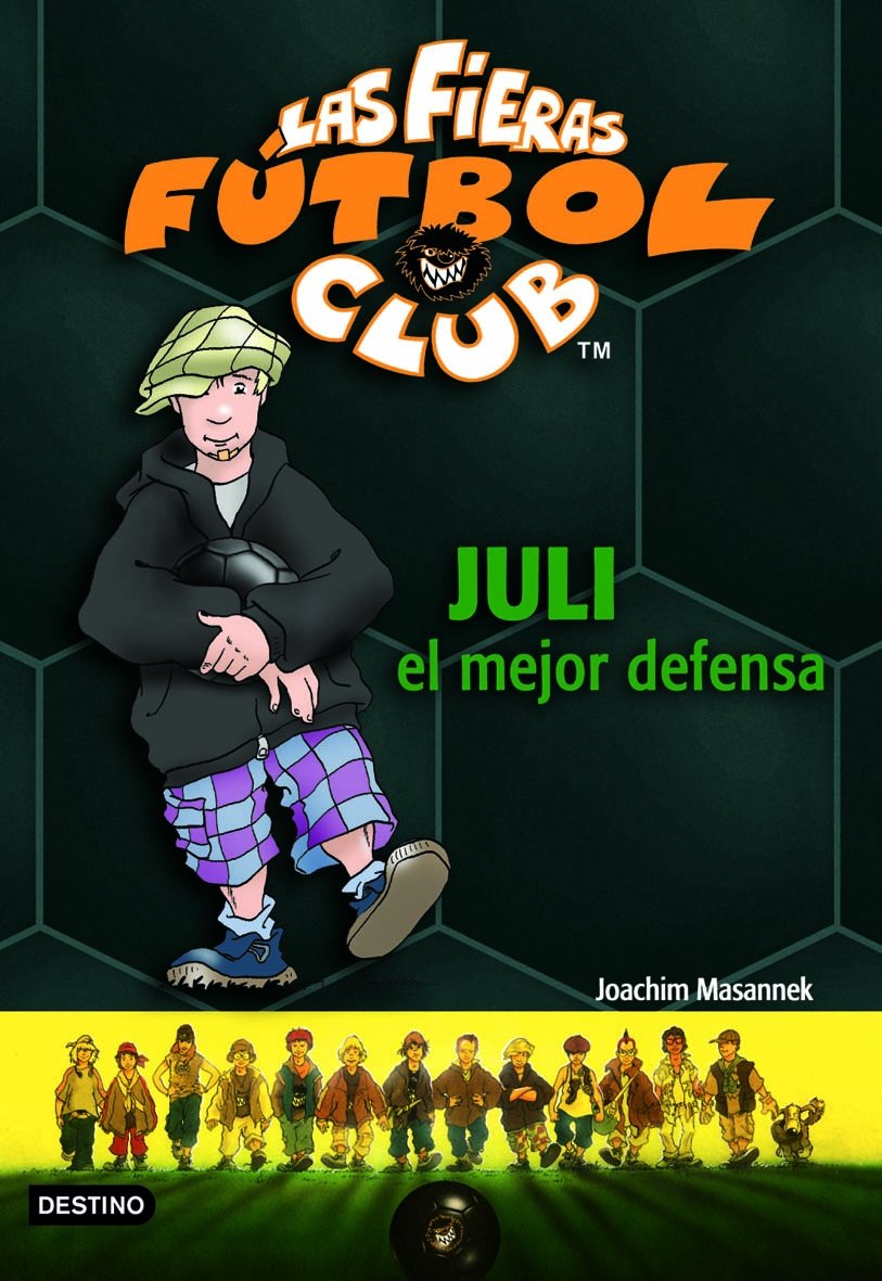 Juli, el Mejor Defensa: las Fieras Del Fútbol Club 4