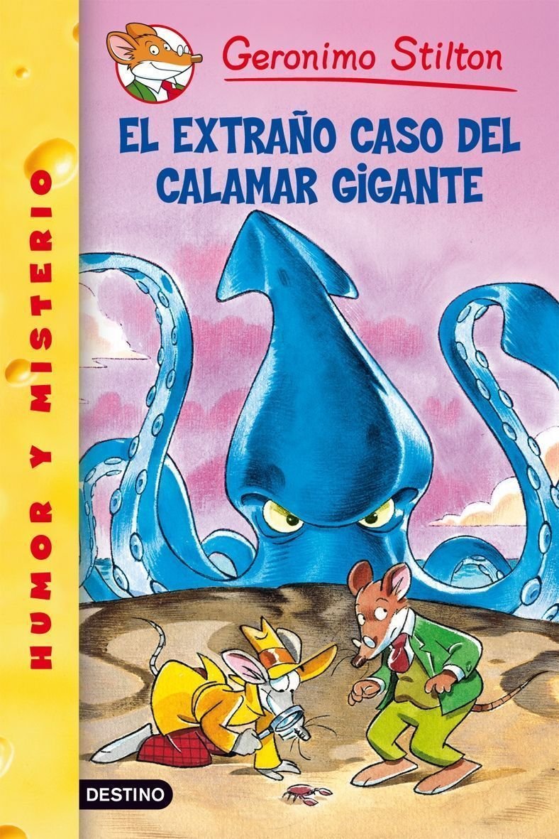 Stilton 31: el Extraño Caso Del Calamar Gigante: Geronimo Stilton 31