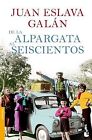 De la Alpargata Al Seiscientos