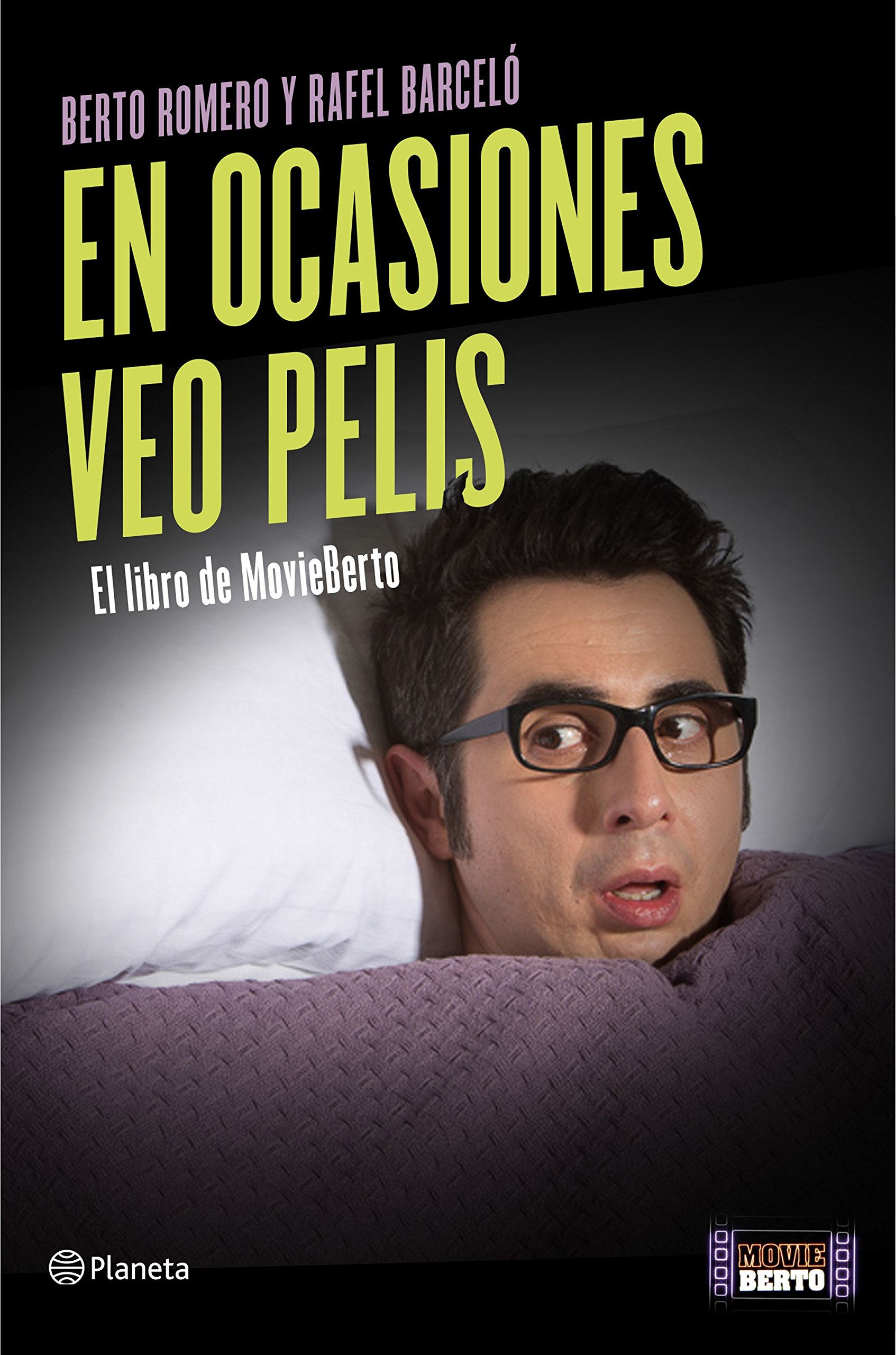 En Ocasiones Veo Pelis: el Libro de Movieberto