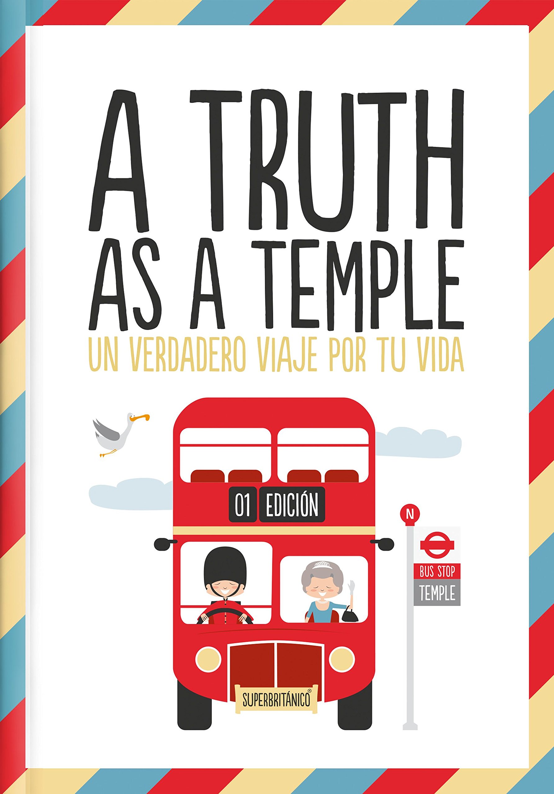 A Truth as a Temple: Un Verdadero Viaje por Tu Vida