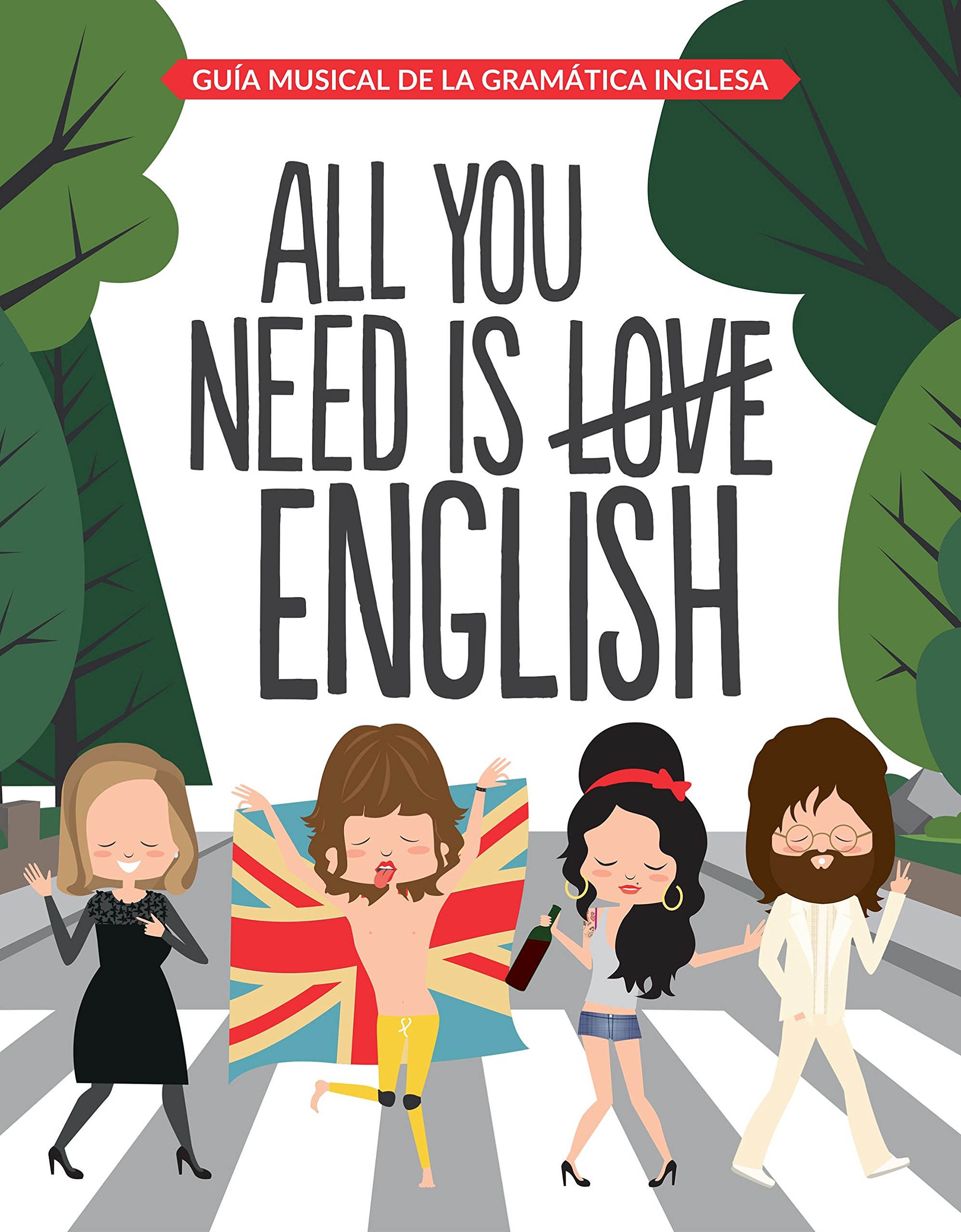 All You Need Is English: Guía Musical de la Gramática Inglesa