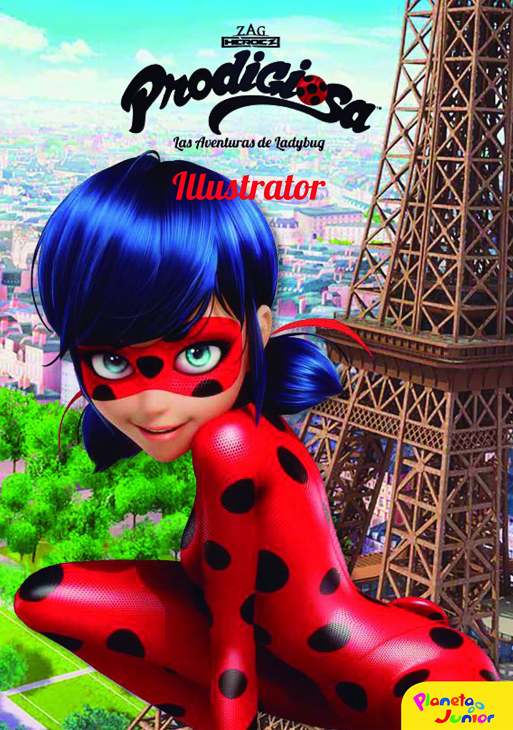 Prodigiosa. las Aventuras de Ladybug : Illustrator