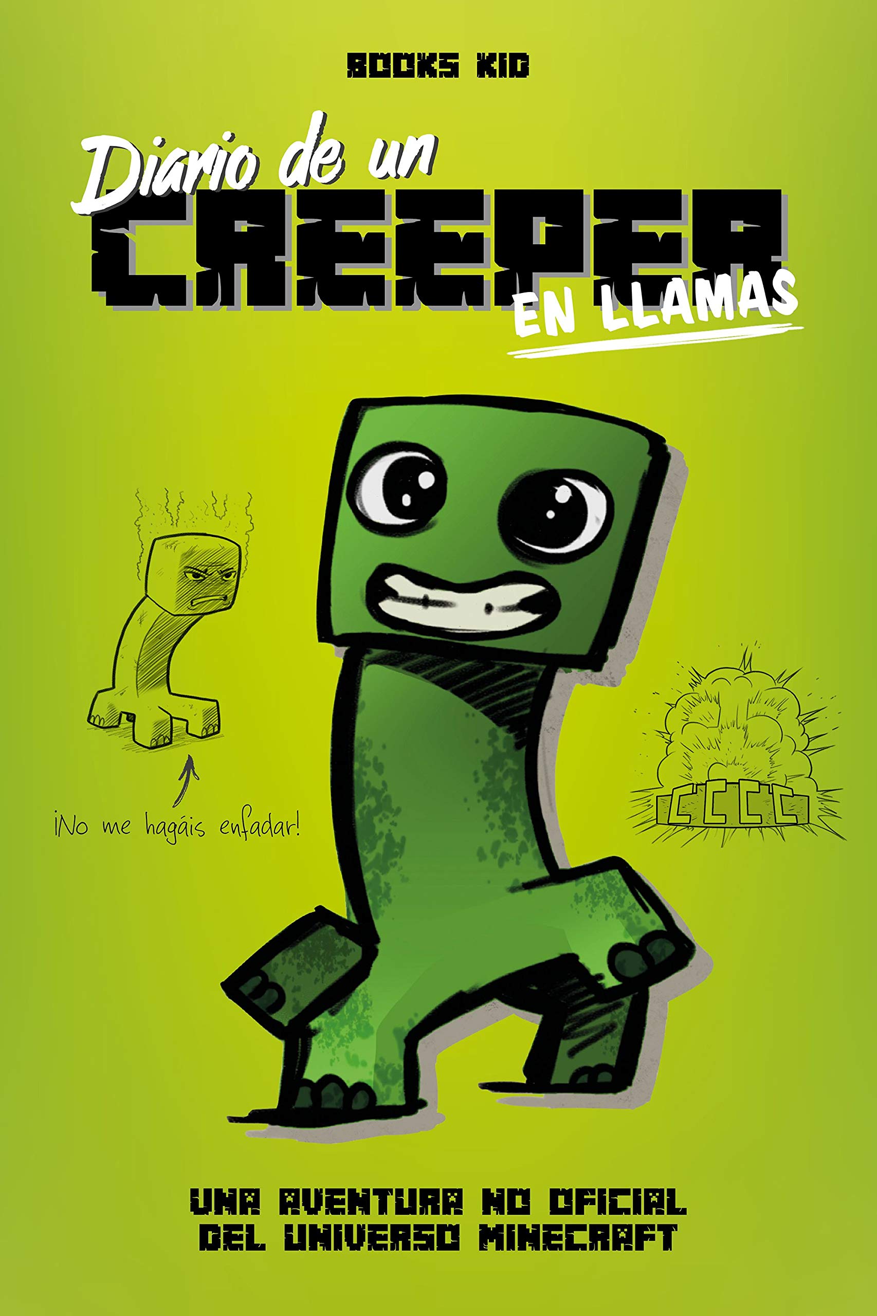 Minecraft. Diario de Un Creeper en Llamas