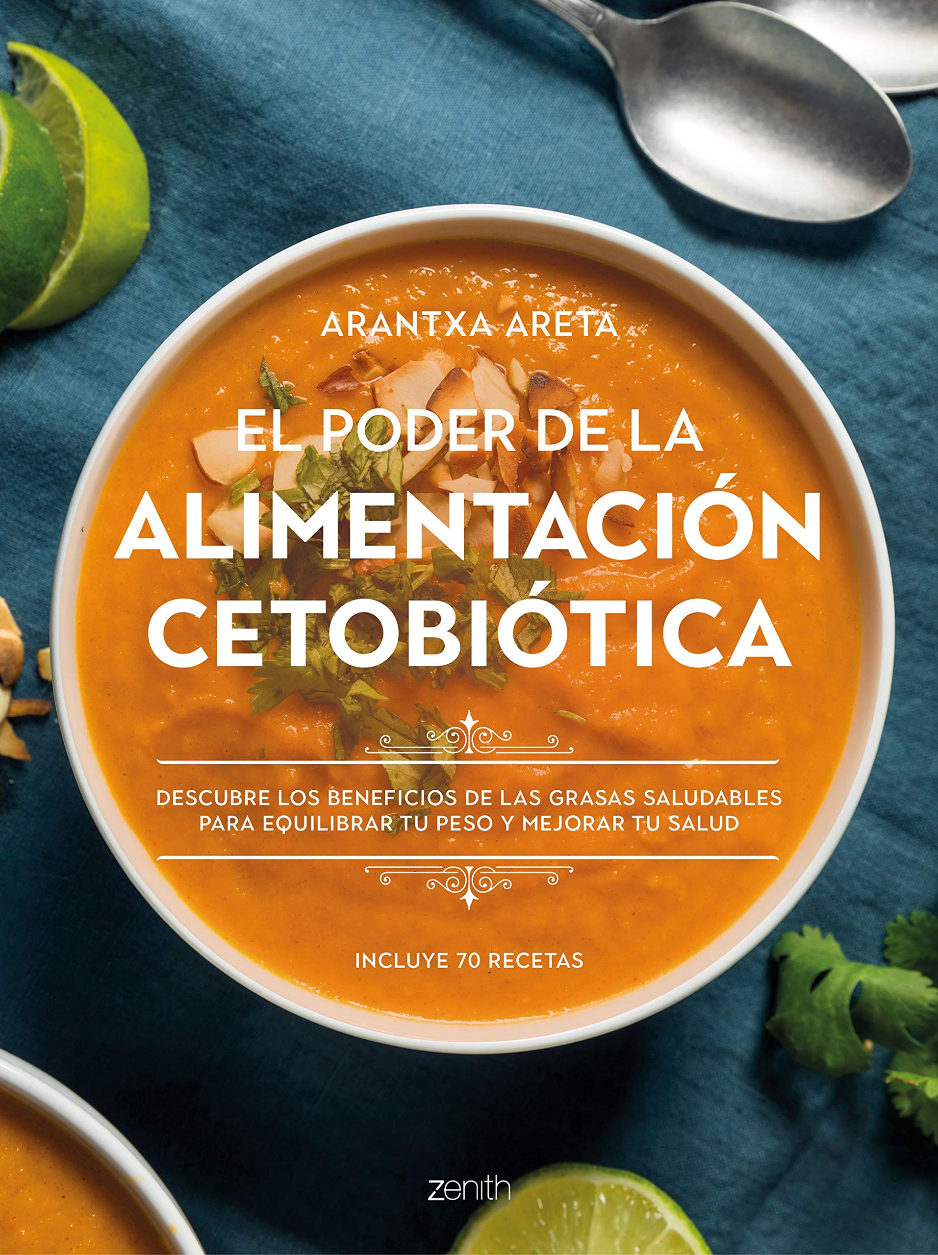 El Poder de la Alimentación Cetobiótica: Descubre los Beneficios de las Grasas Saludables para Equilibrar Tu Peso y Mejorar Tu Salud