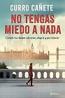 No Tengas Miedo a Nada: Cumple Tus Deseos con Amor, Alegría y Paz Interior