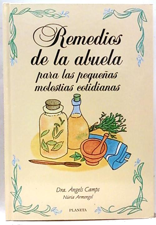 Remedios de la abuela para las pequeñas molestias cotidianas