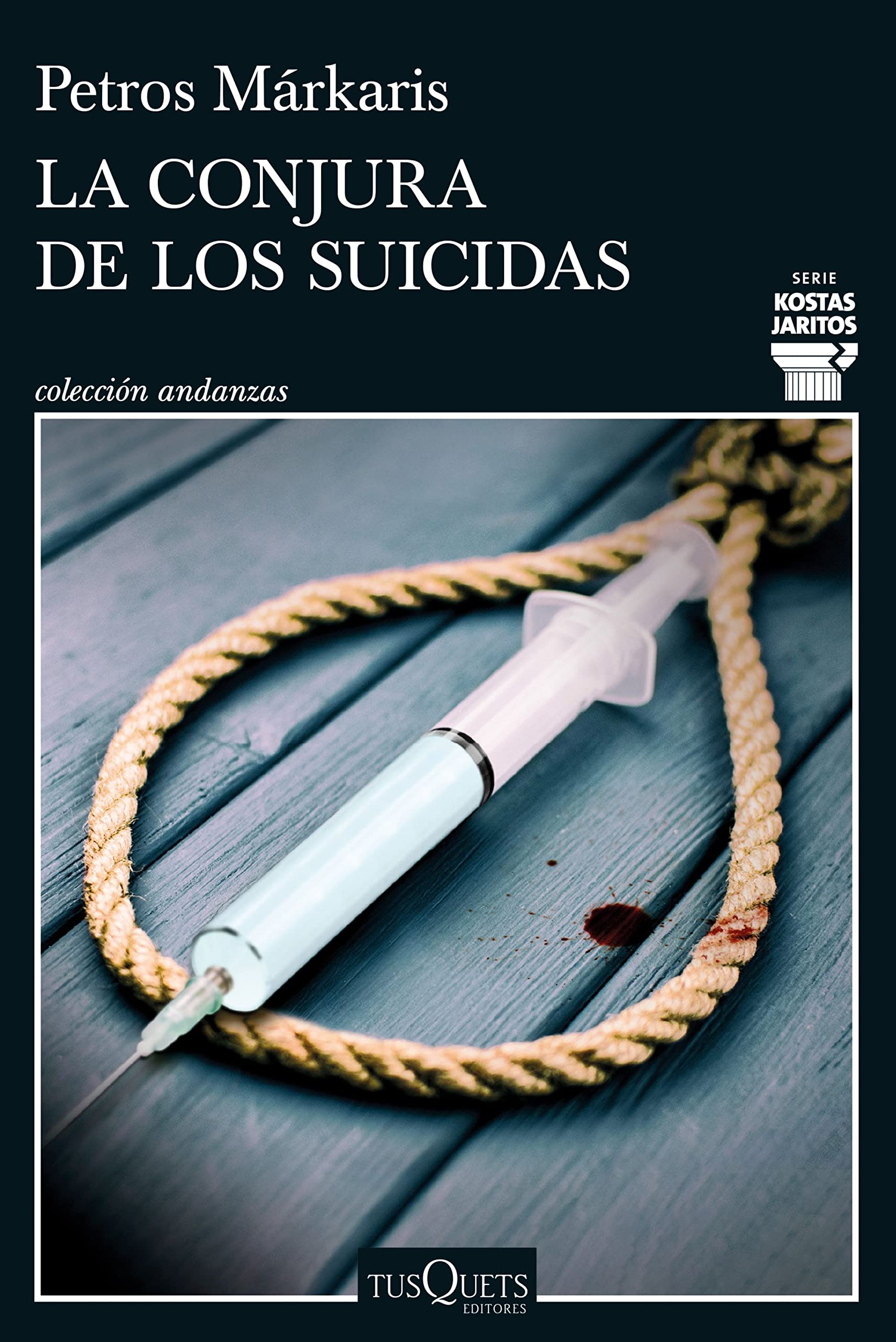 La Conjura de los Suicidas: Serie Kostas Jaritos 14