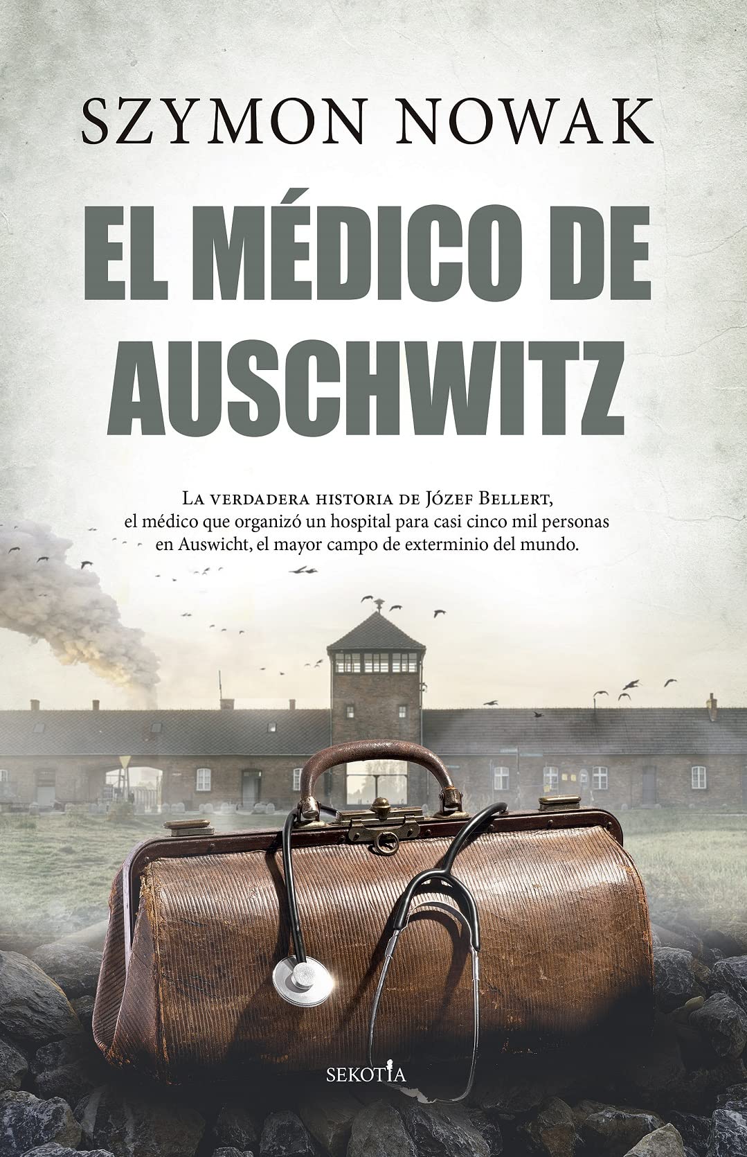 El Médico de Auschwitz