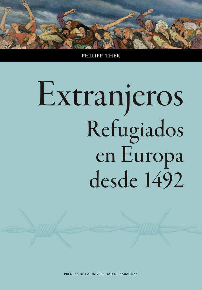 Extranjeros. Refugiados en Europa desde 1492
