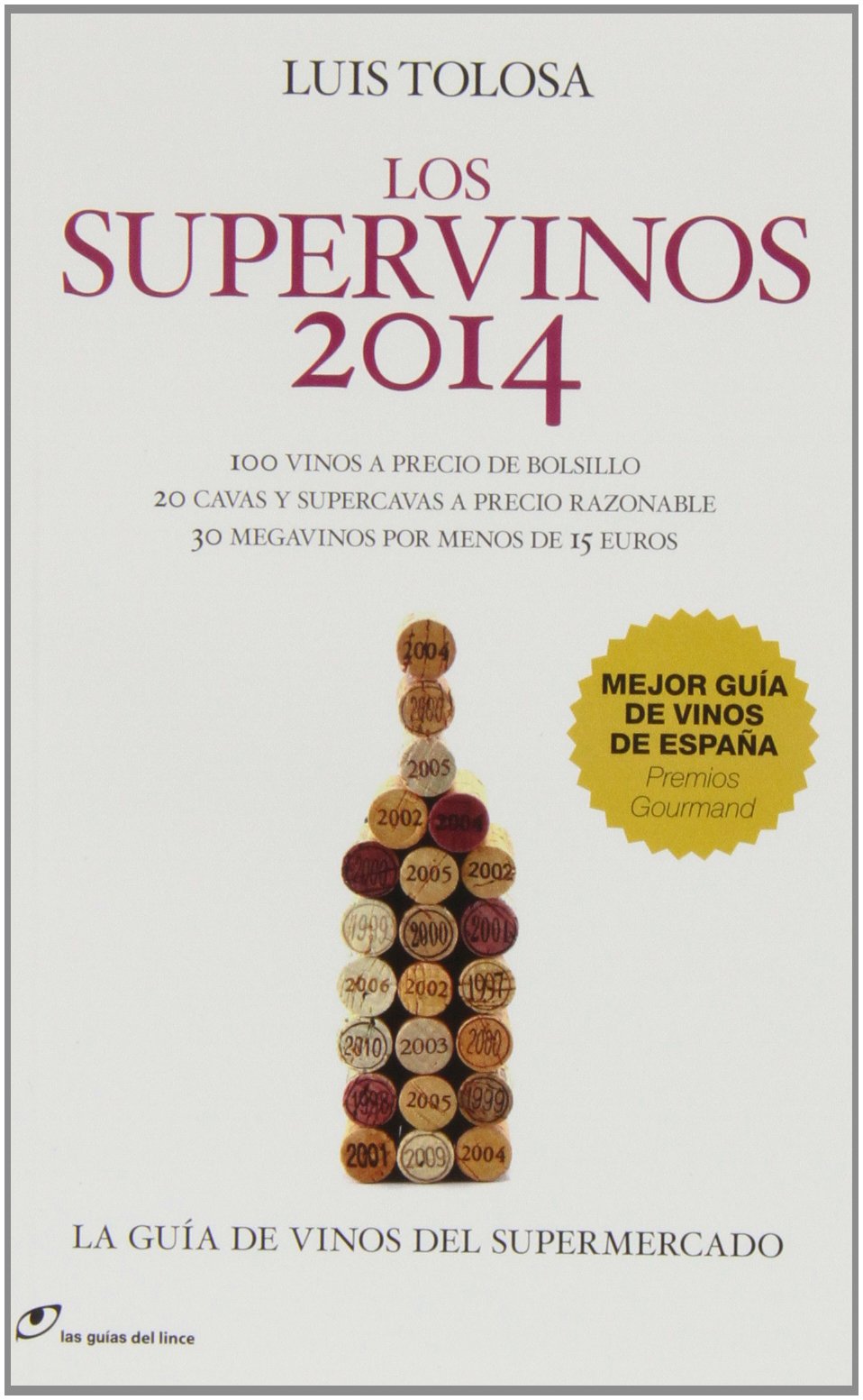 Los Supervinos 2014: la Guía de Vinos Del Supermercado