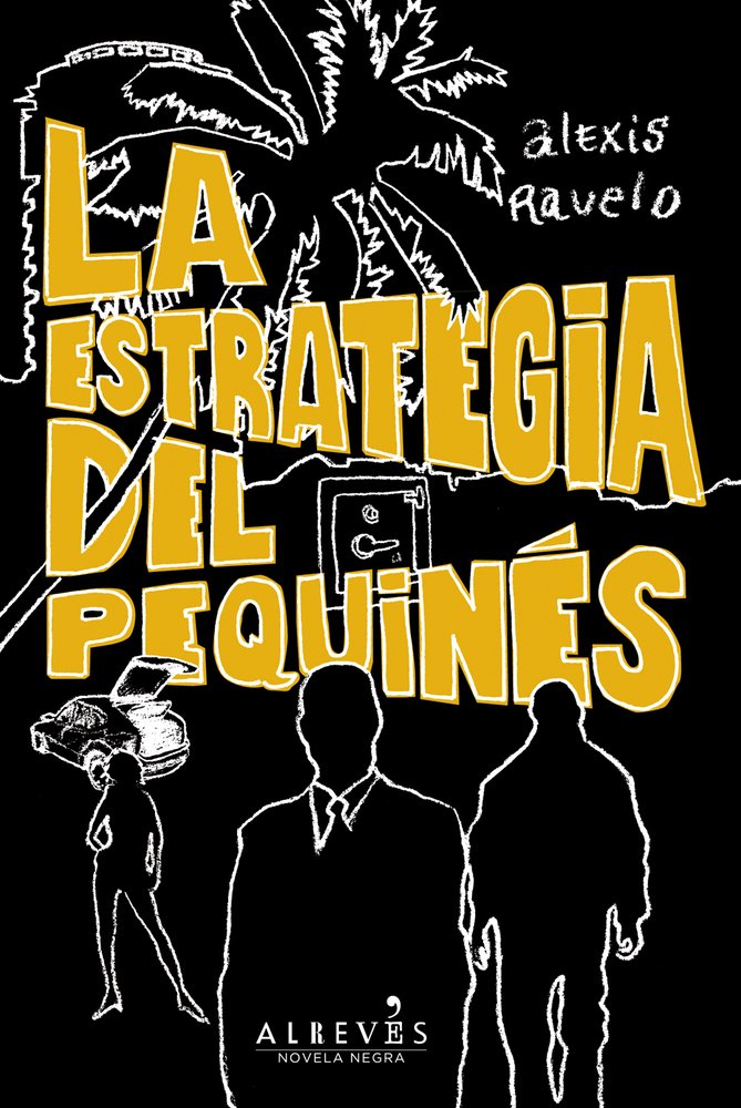 La Estrategia Del Pequinés (spanish Eravelo, Alexis