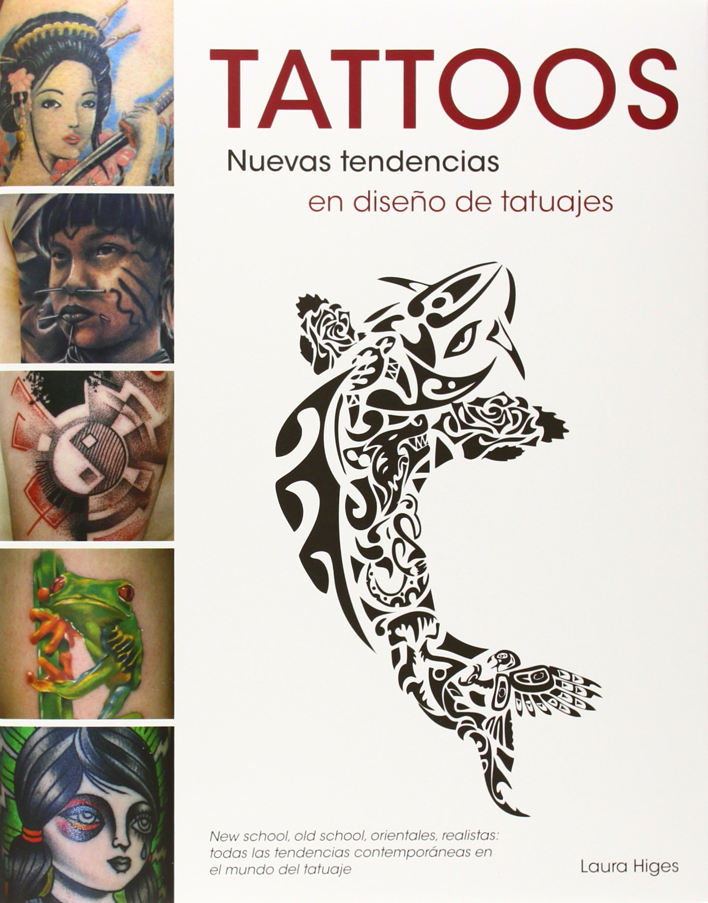 Tattoos. Nuevas Tendencias en Diseño de Tatuajes