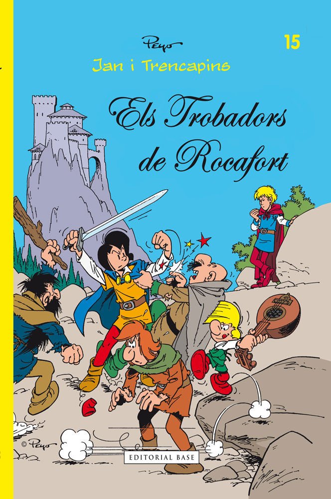 Jan i Trencapins 15. Els trobadors de Rocafort