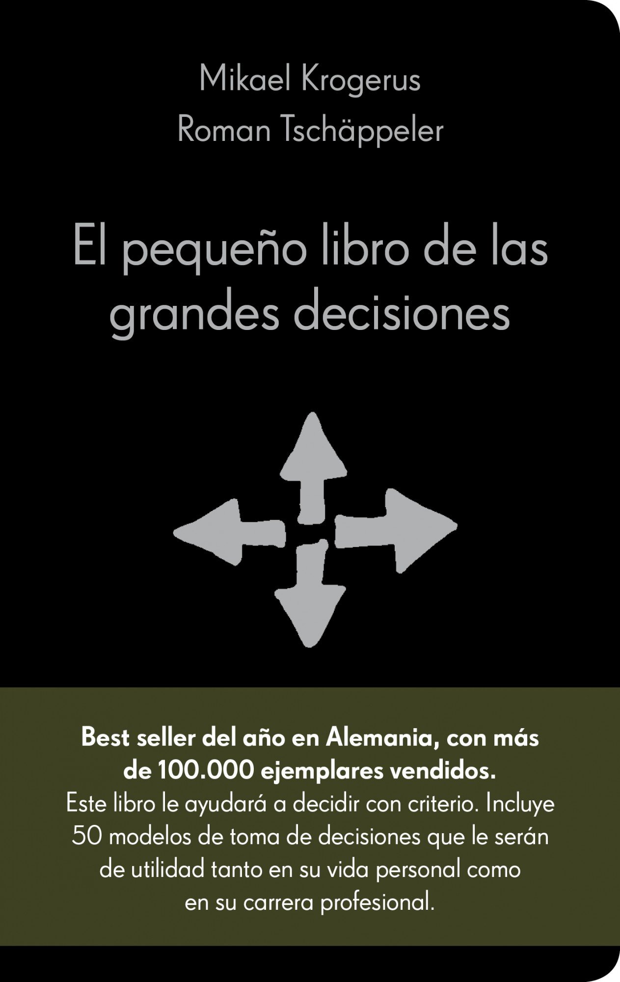 El Pequeño Libro de las Grandes Decisiones: 50 Modelos para el Pensamiento Estratégico