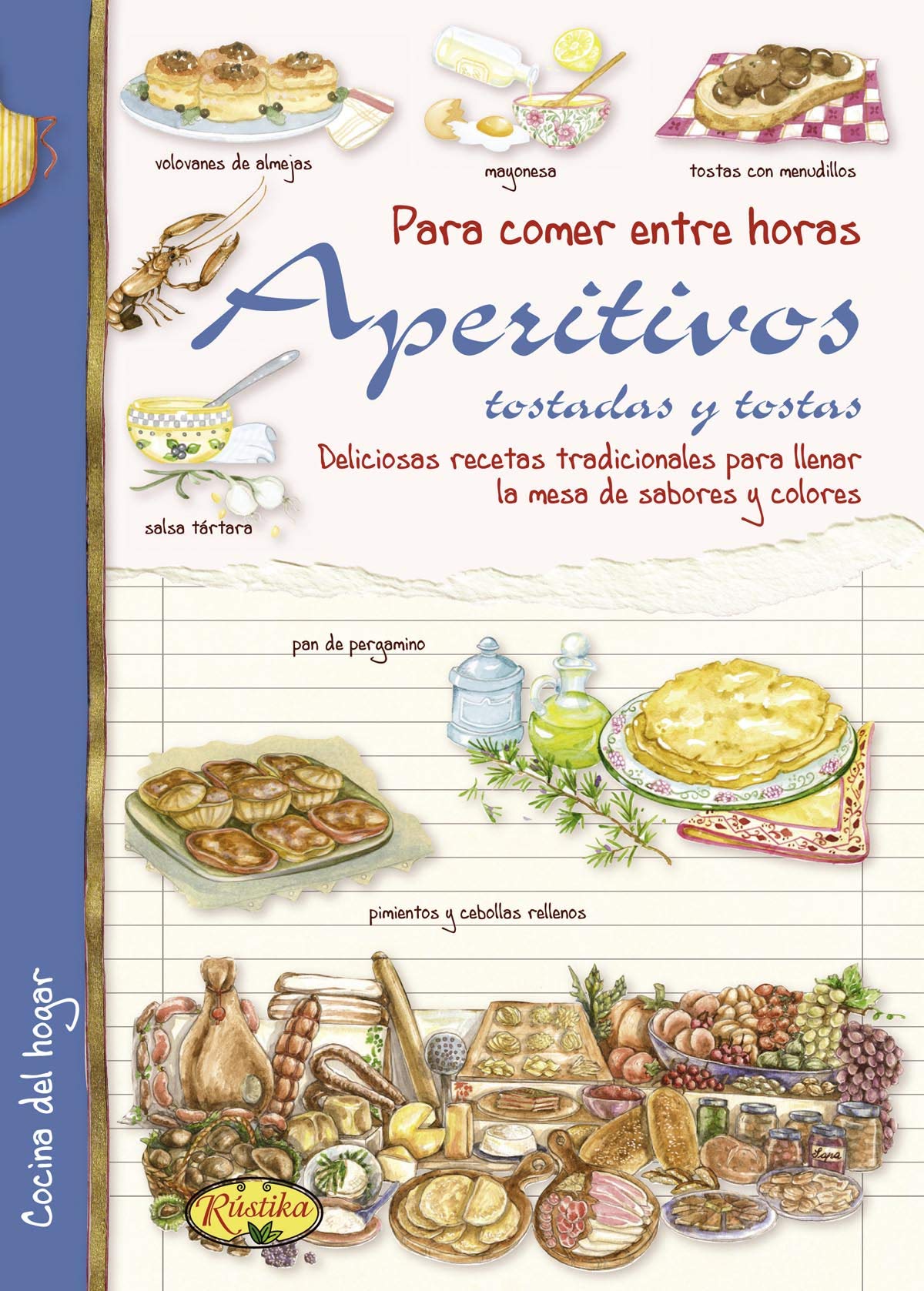 Aperitivos, tostadas y tostas
