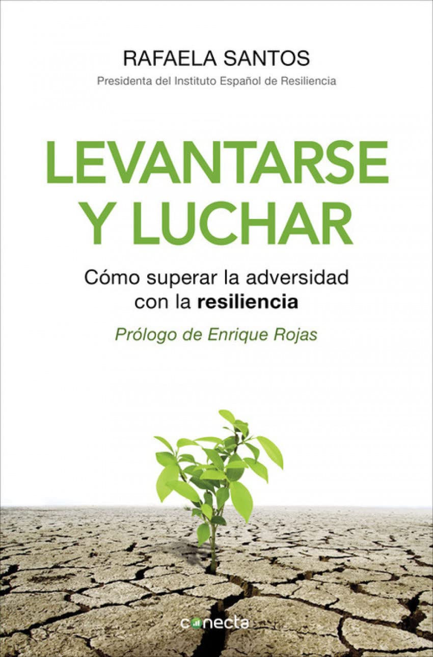 Levantarse y Luchar: Cómo Superar la Adversidad con la Resiliencia