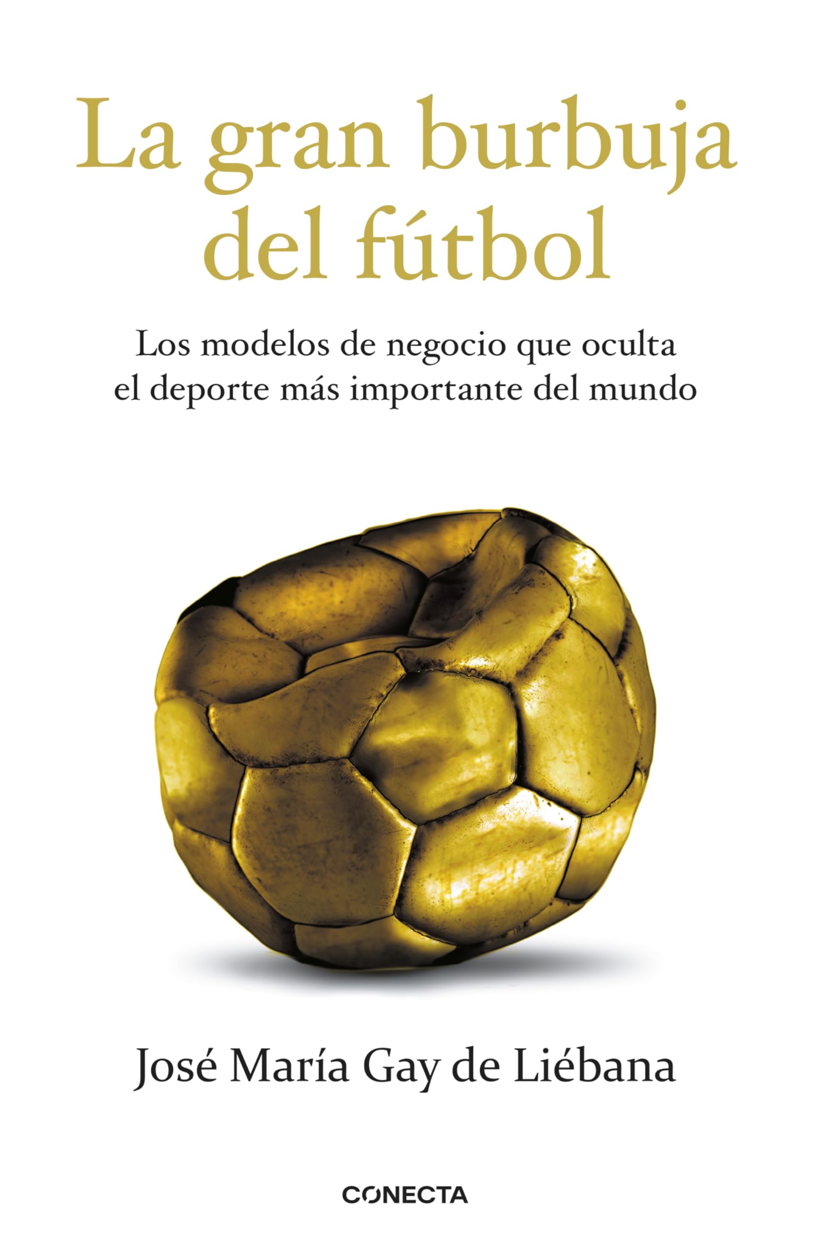 La Gran Burbuja Del Fútbol: los Modelos de Negocio Que Oculta el Deporte Más Importante Del Mundo