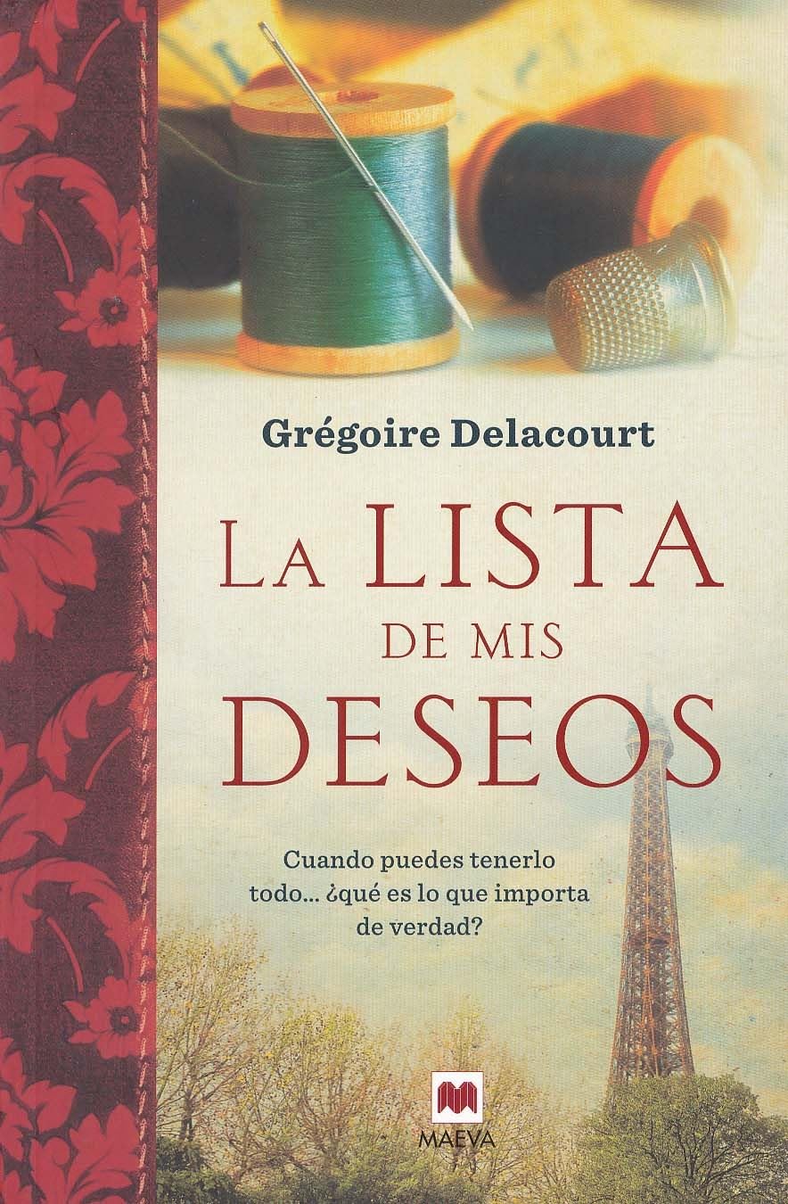 La Lista de Mis Deseos: Cuando Puedes Tenerlo Todo... ¿qué Es Lo Que Importa de Verdad?