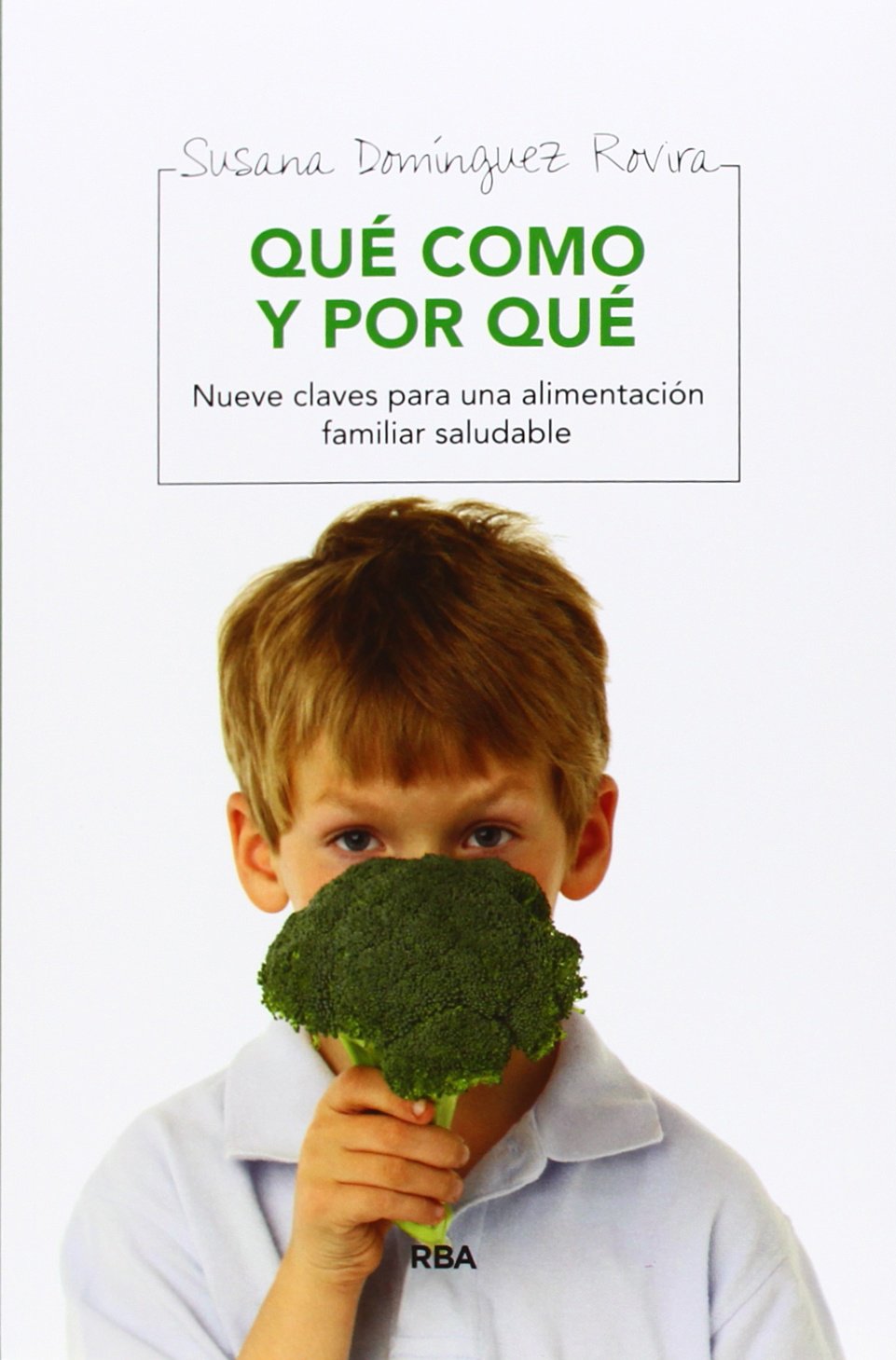 Qué como y por qué