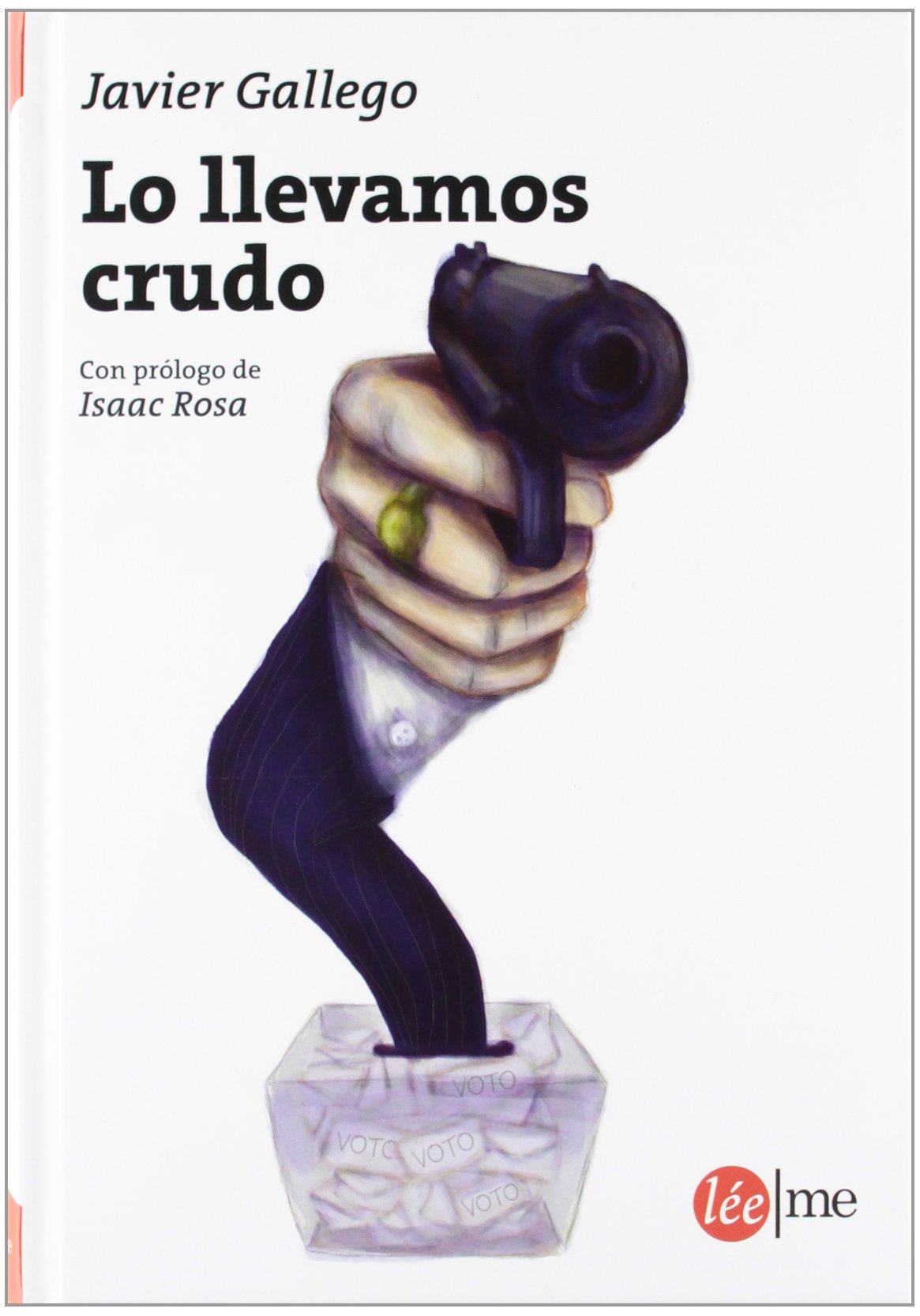 Lo llevamos crudo