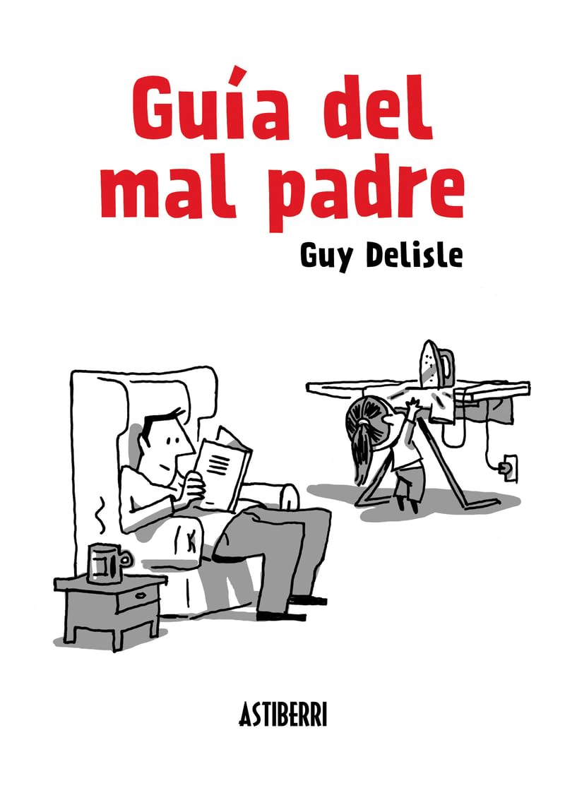 Guía Del Mal Padre: Guia Del Mal Padre 2ª Edición: 1