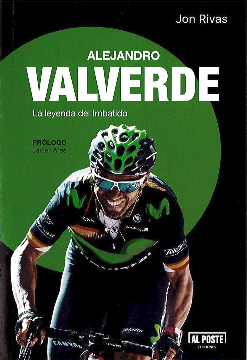 Alejandro Valverde - la Leyenda Del Imbatido