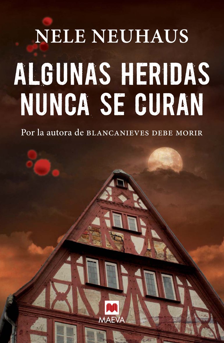 Algunas heridas nunca se curan: (Taunus 3) (Spanish Edition