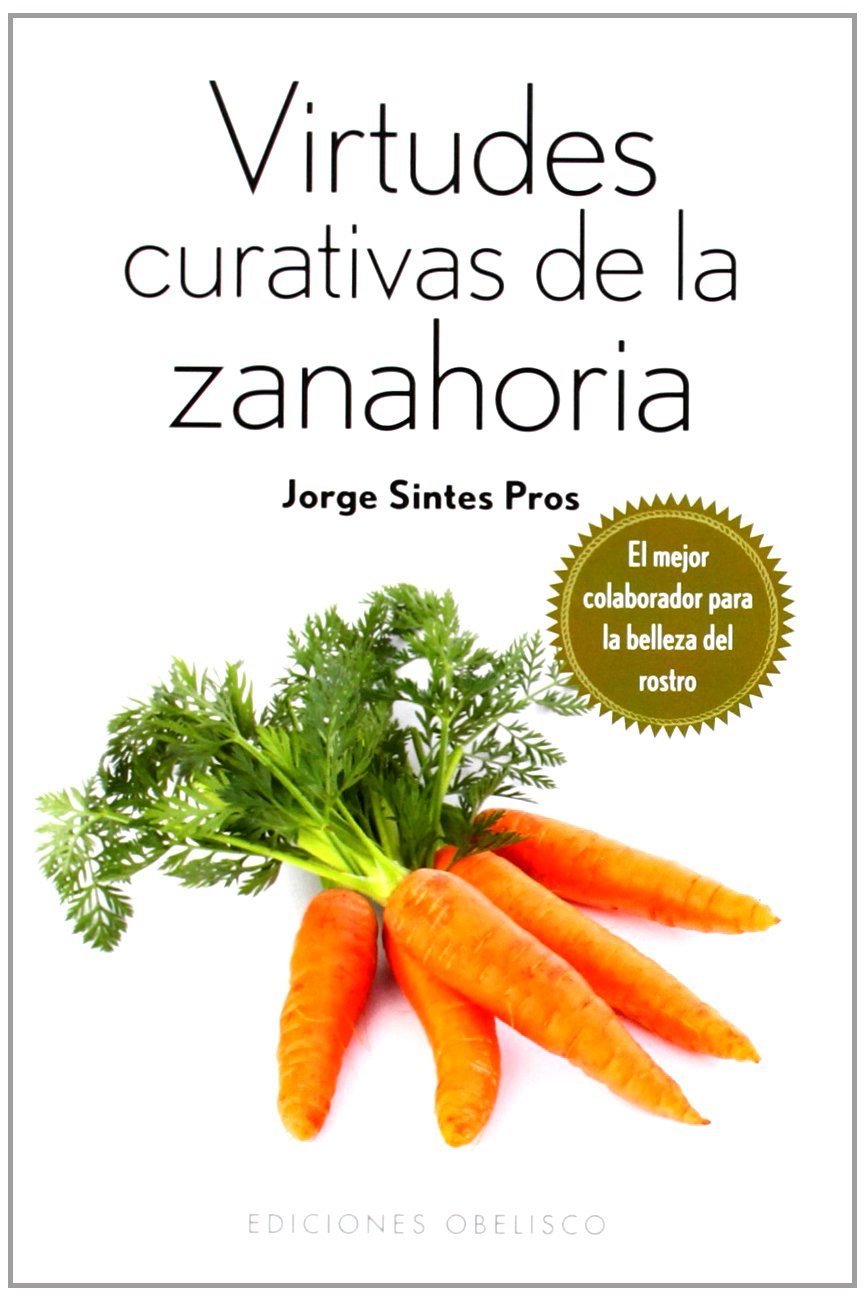 Virtudes curativas de la zanahoria