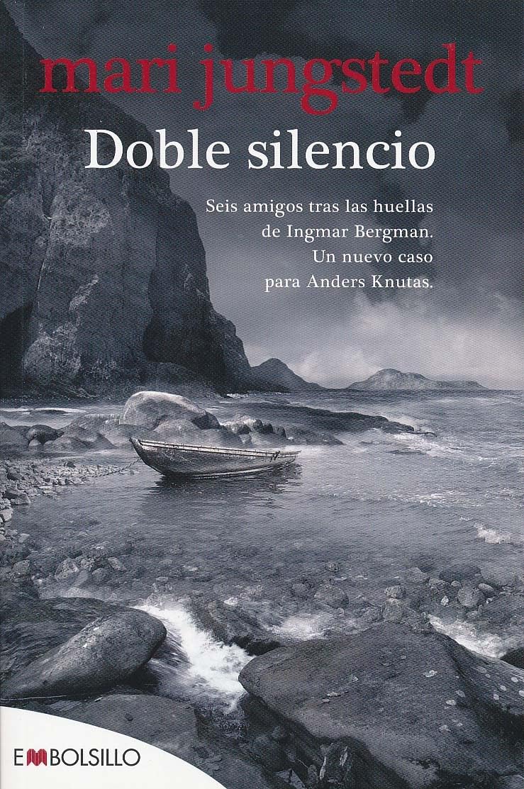 Doble Silencio: Seis Amigos Tras las Huellas de Ingmar Bergman. Un Nuevo Caso para Anders Knutas