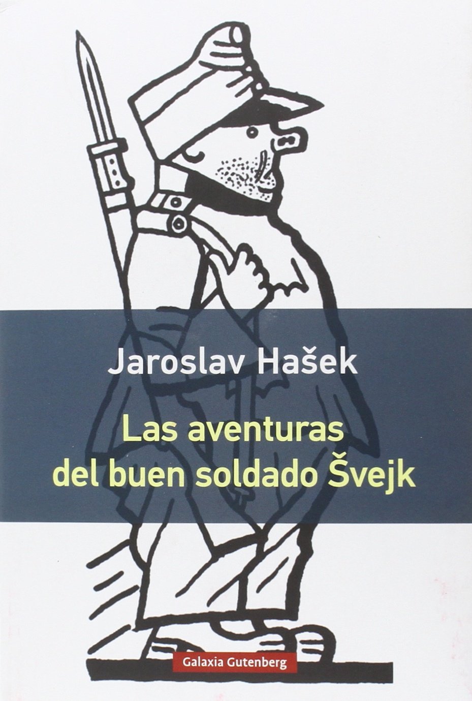 Las Aventuras Del Buen Soldado Svejk. Ilustrada por Josef Lada. Traducción y Prólogo de Monika Zgustova. 1a. Edicion