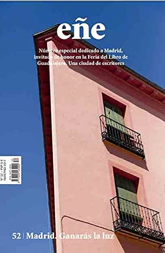 EÑE 52: Madrid. Ganarás la luz