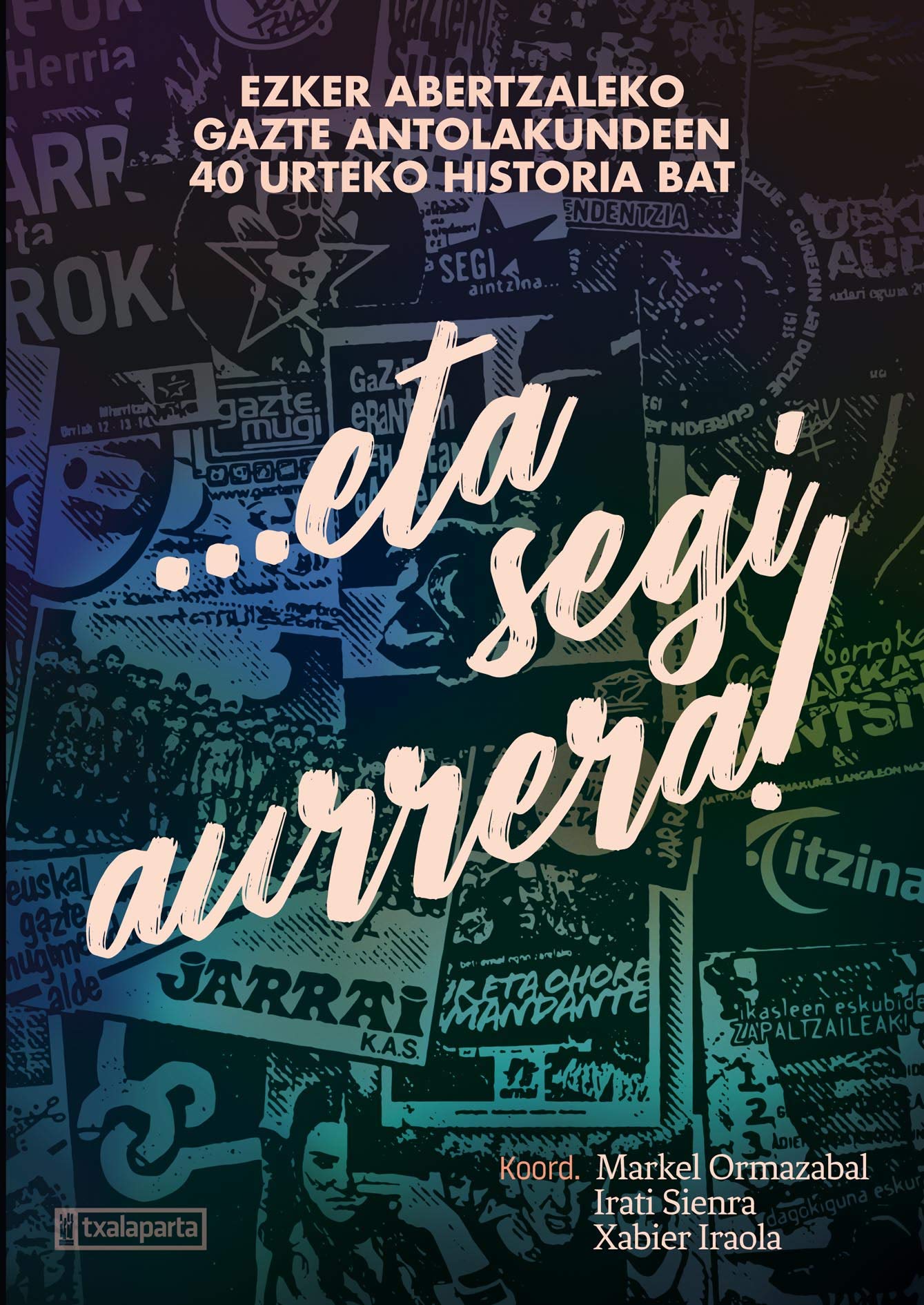 ...eta segi aurrera!