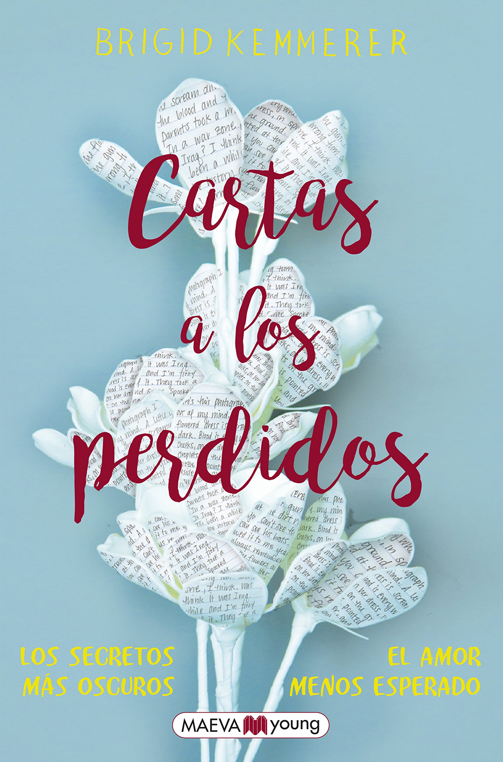 Cartas a los Perdidos : los Secretos Más Oscuros, el Amor Menos Esperado