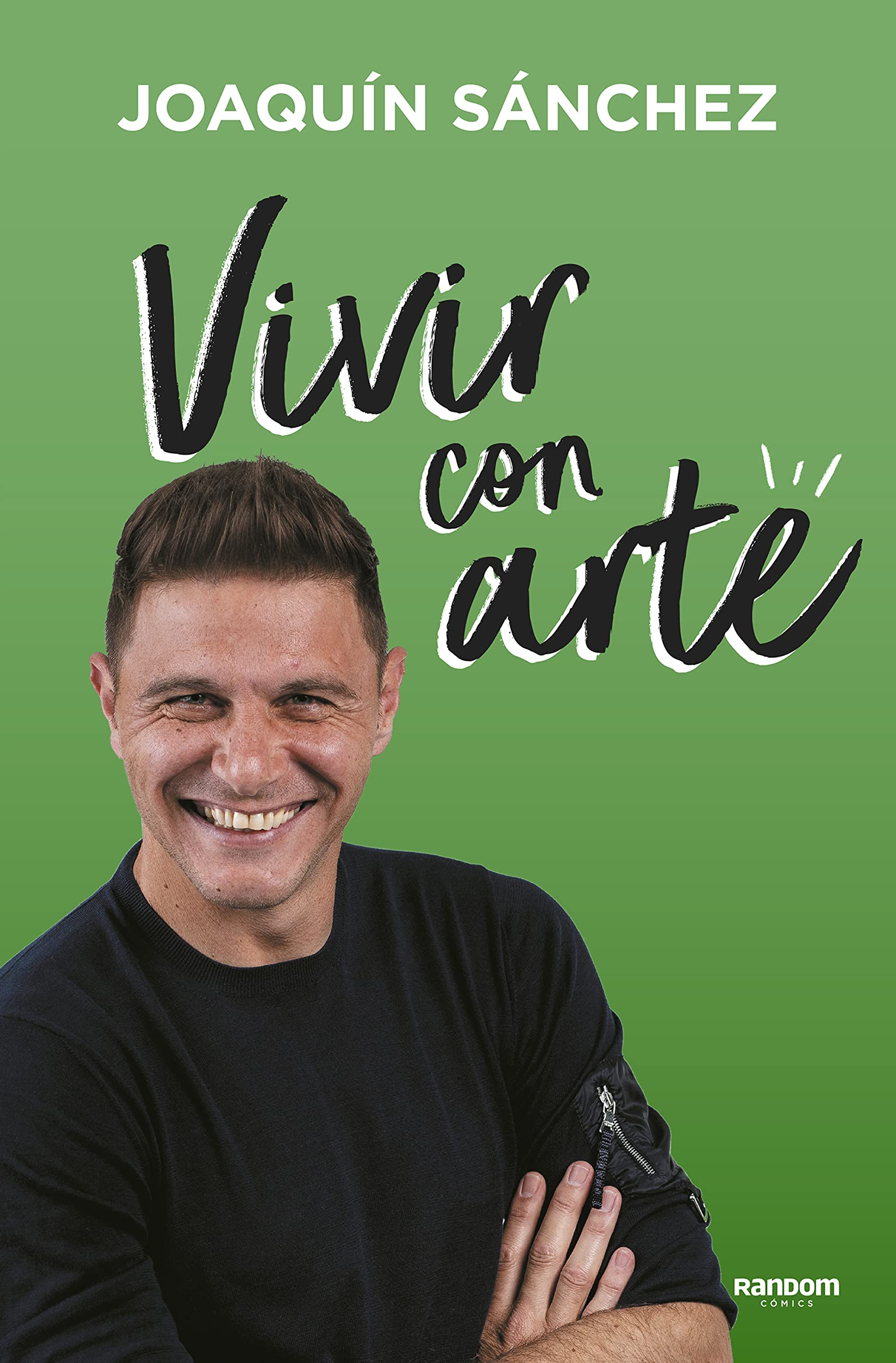 Vivir con Arte: Si No Te Atreves a Fallar, Jamás Podrás Ganar