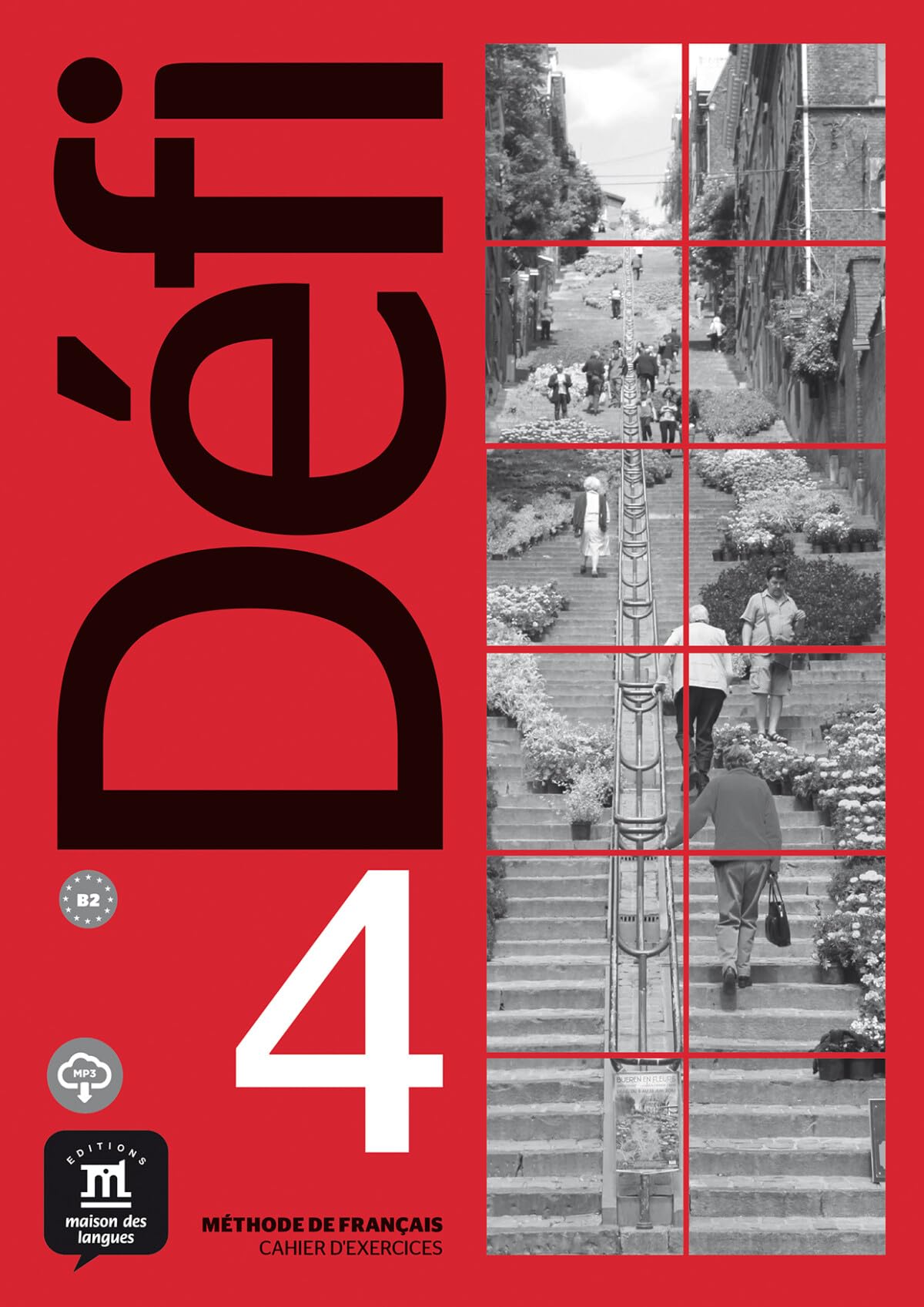 Défi 4 - Cahier d'Exercices. B2