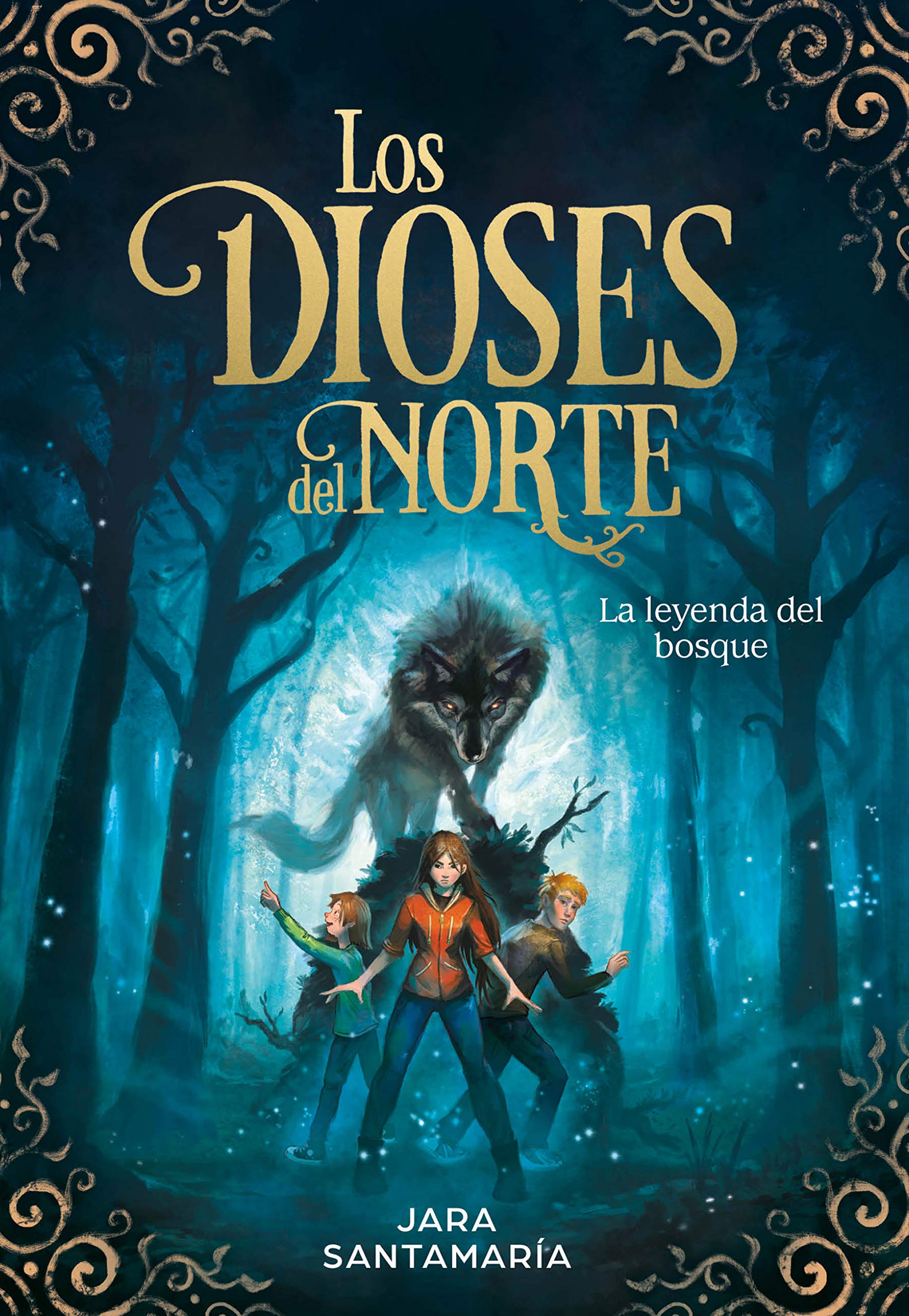 DIOSES DEL NORTE - LOS. LA LEYENDA DEL BOSQUE