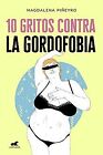 10 Gritos contra la Gordofobia