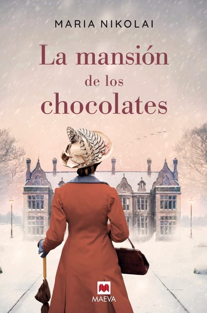 La Mansión de los Chocolates: Una Novela Tan Intensa y Tentadora Como el Chocolate